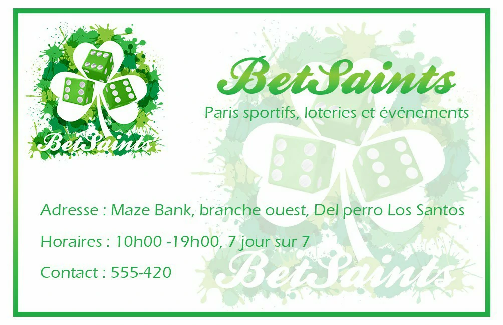 Carte de visite BetSaints : Un visuel vert et blanc avec un logo de trèfle éclatant et des dés. Le texte donne les infos de l'entreprise de paris sportifs : adresse à Los Santos, horaires et téléphone.